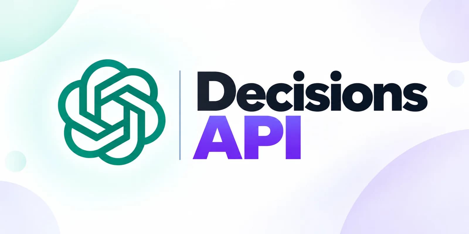 OpenAI opens Decisions API to everyone